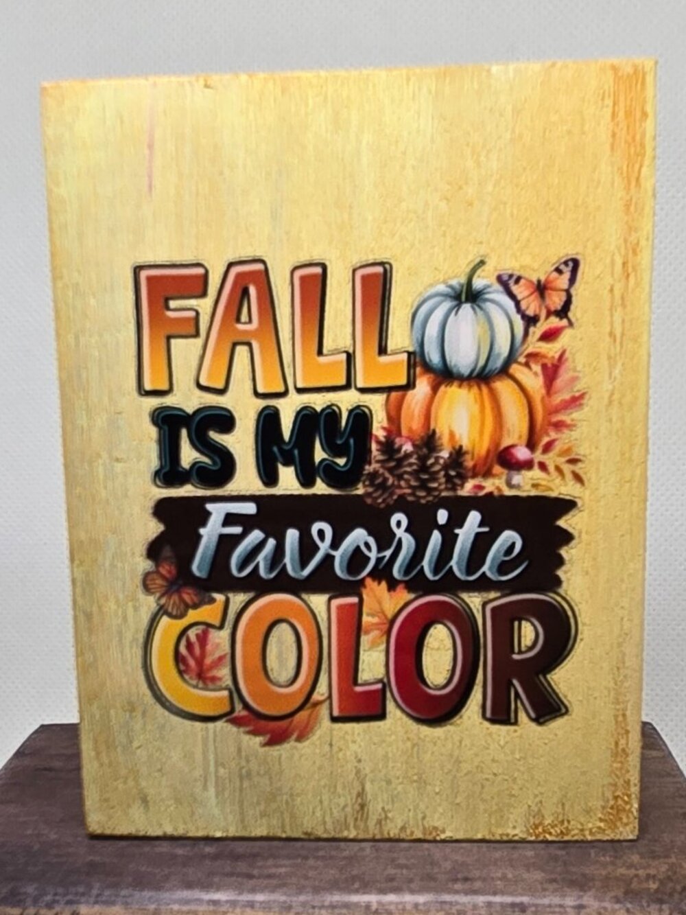 Handcrafted Decor, Mini Wood Sign, "Fall Is My Favorite Color" Pumpkin Decor
